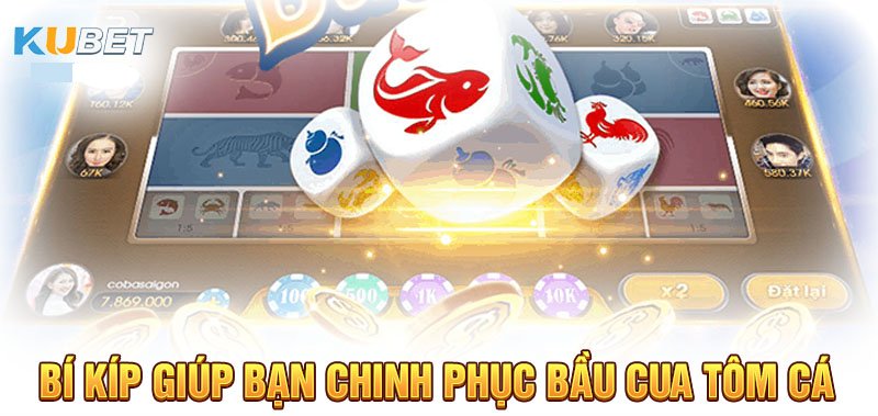 Bầu Cua Tôm Cá Kubet